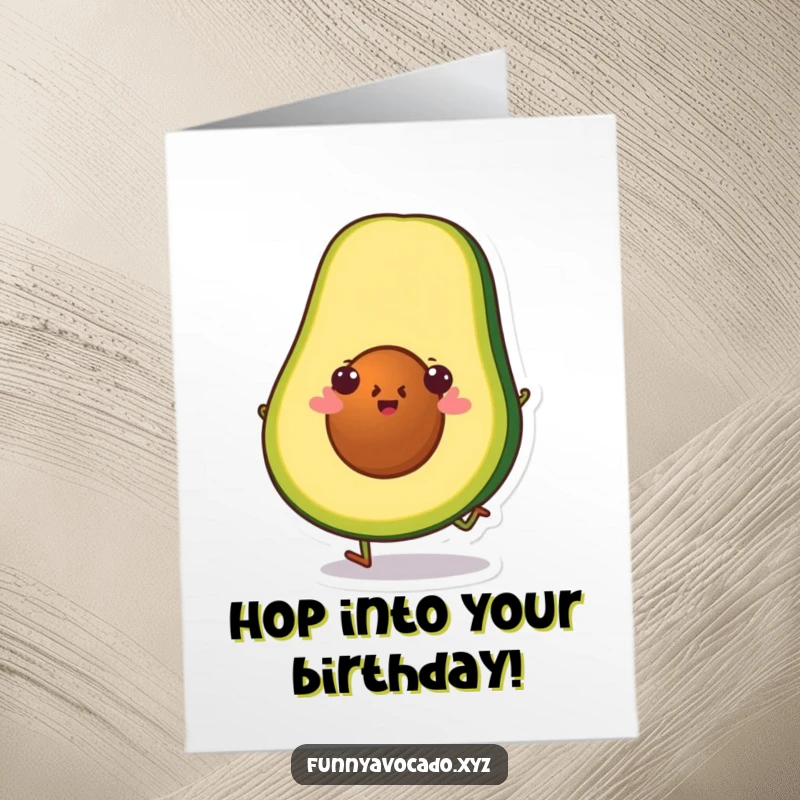 Funny Free Printable Birthday Card: A cheerful avocado slice character executes a small, joyous hop, celebrating a birthday with vibrant energy.