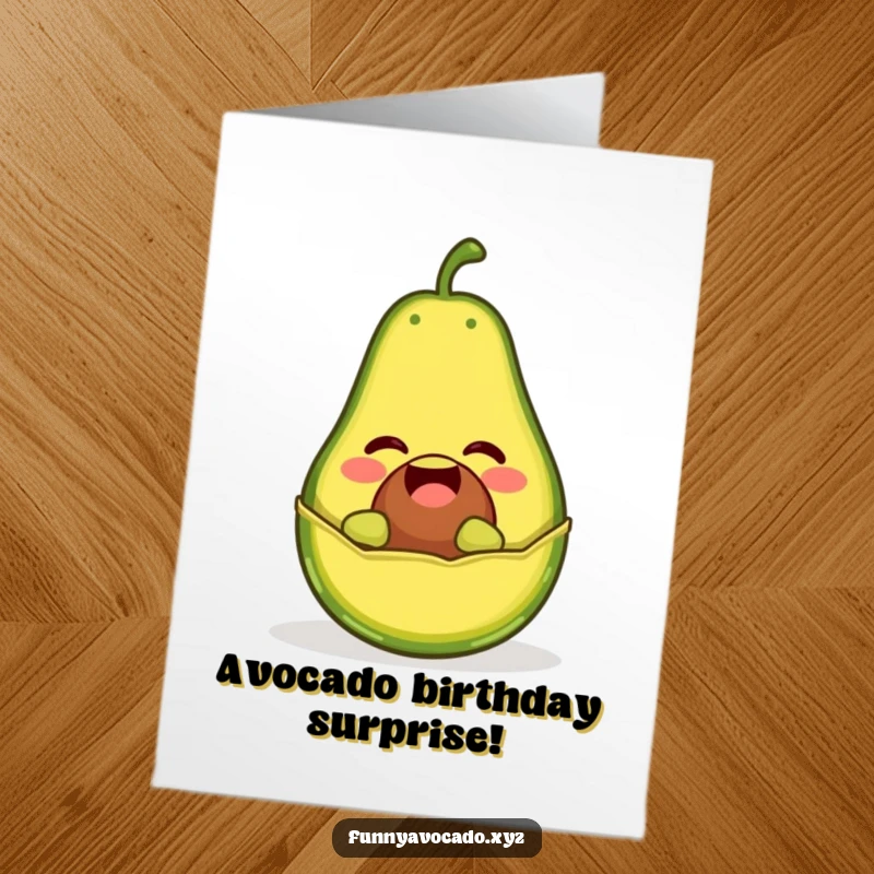 Funny Free Printable Birthday Card of a giggling avocado character popping out of its peel like a jack-in-the-box, full of joy.