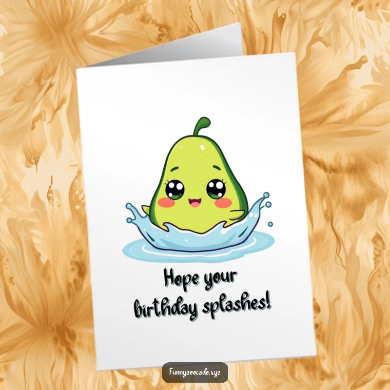 Funny Free Printable Birthday Card: A delighted avocado with wobbly googly eyes joyfully splashes water, celebrating a birthday with glee.