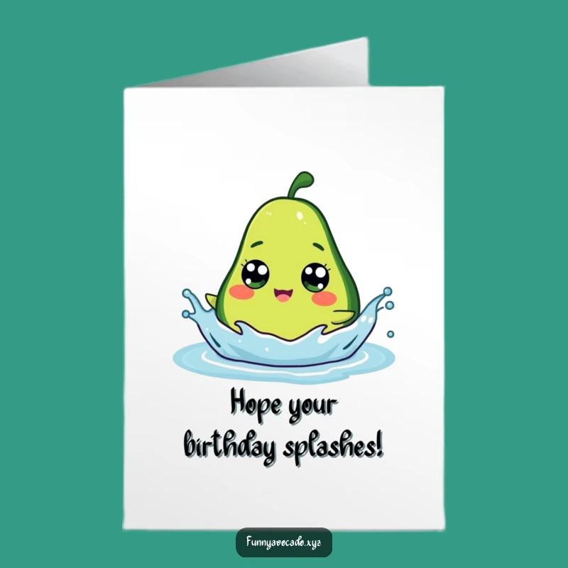 Free Printable Birthday Card: Googly Eyed Avocado Splash Funny Downloadable Gift