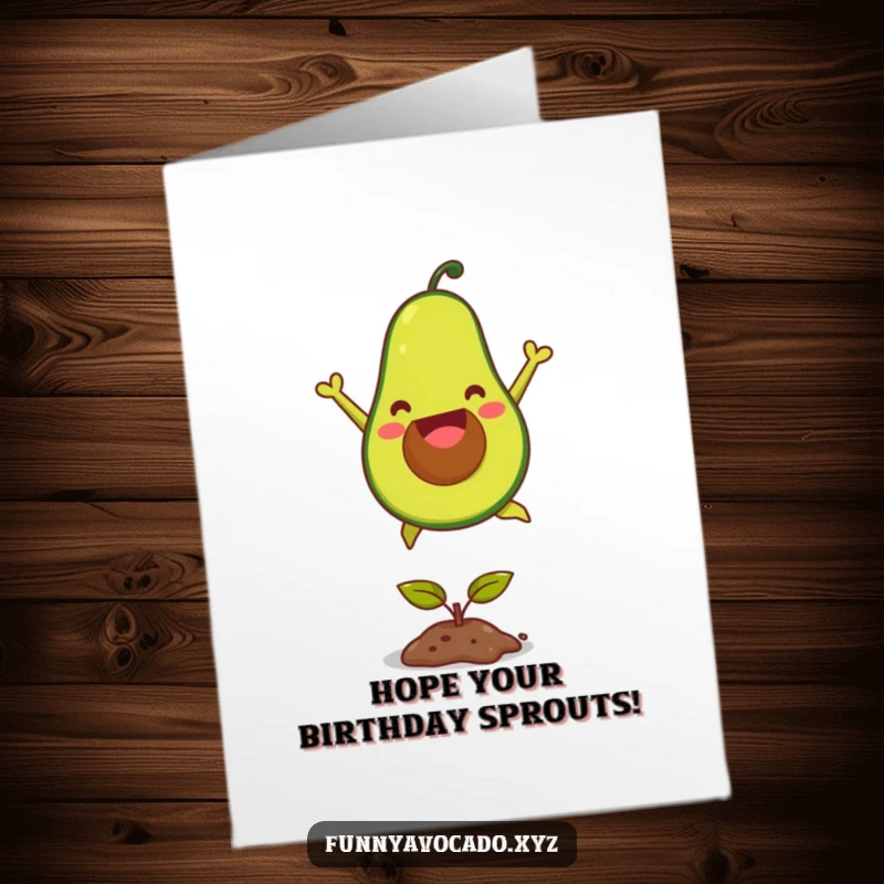 Funny Free Printable Birthday Card: A joyful avocado happily jumping over a tiny seedling. Instant download.