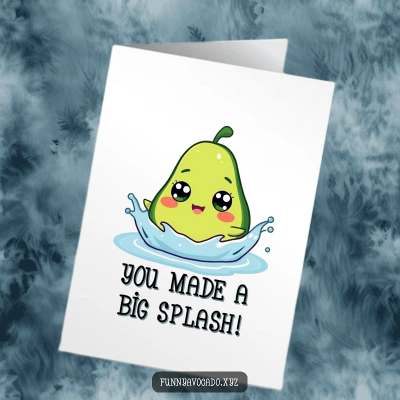 Funny Free Printable Congrats Card: An ecstatic avocado with googly eyes splashes triumphantly, celebrating a fantastic accomplishment.