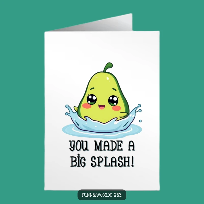 Free Printable Congrats Card: Splashing Avocado Googly Eyes Funny Downloadable Gift